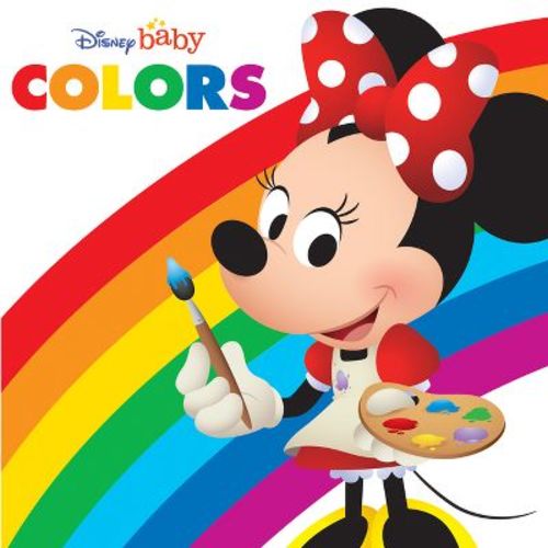 Disney Baby: Colors - by  Disney Books (Board Book)