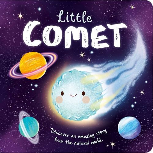 Nature Stories: Little Comet-Discover an Amazing Story from the Natural World: Padded Board Book