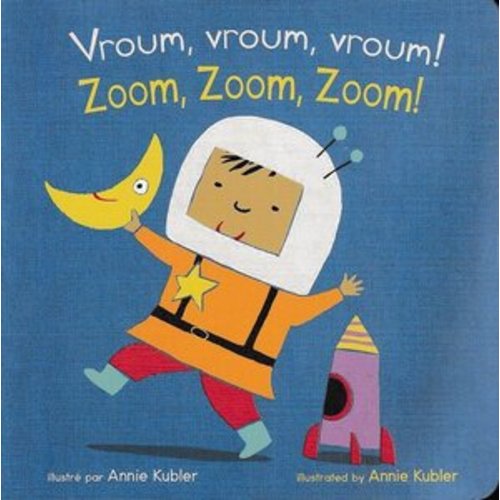 Zoom Zoom Zoom! (French/Eng) (Baby Rhyme Time Bilingual) (Board Book)