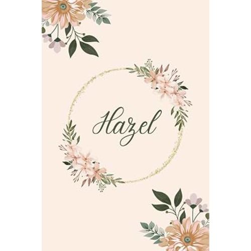 Hazel Notebook: Personalized Name Birthday Gift idea For Mother, Sister, Wife and Daughter, 100 Pages Wide Blank Lined Notebook Journal.