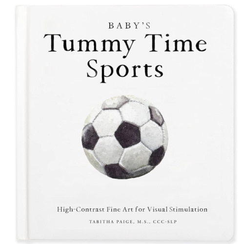 Baby's Tummy Time Sports: High-Contrast Fine Art for Visual Stimulation (Tabitha Paige Children's Book Series)