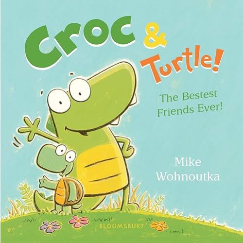 Croc & Turtle! Board book – February 11, 2020