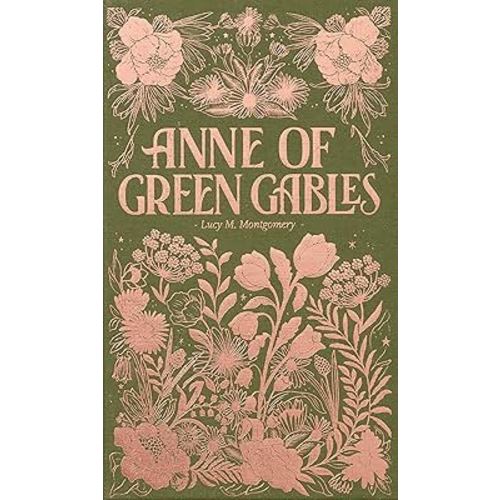 Anne of Green Gables (Wordsworth Luxe Collection)