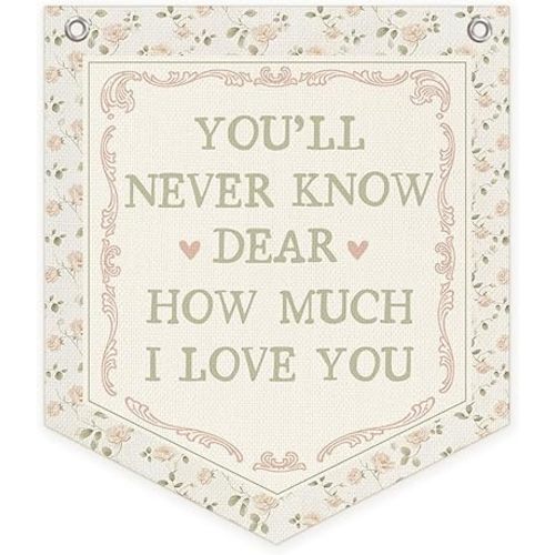 Vintage Wildflower Nursery Decor Banner For Girls, You'll Never Know Dear How Much I Love You Wall Pennant Banner Flag, Pink Floral Nursery Hanging Wall Decor for Baby Little Girls Toddler Room Bedroom
