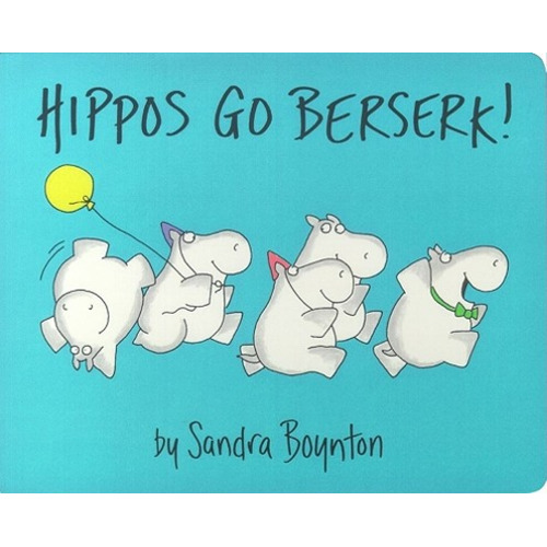 Hippos Go Berserk! | Theodore's Bookshop