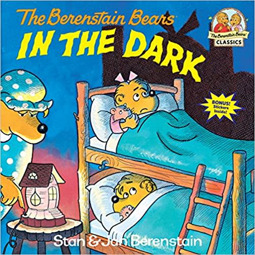 The Berenstain Bears In the Dark