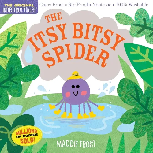 Indestructibles: The Itsy Bitsy Spider: Chew Proof · Rip Proof · Nontoxic · 100% Washable (Book for Babies, Newborn Books, Safe to Chew)
