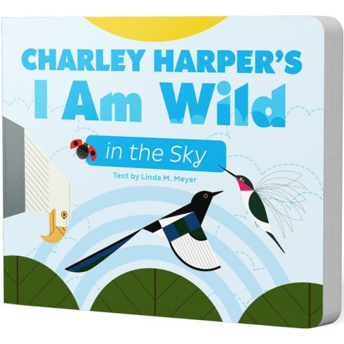 Official Charley Harper Art Studio | I Am Wild in the Sky Board Book