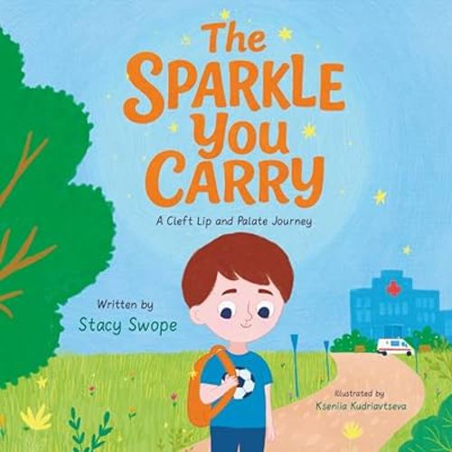 The Sparkle You Carry: A Cleft Lip and Palate Journey