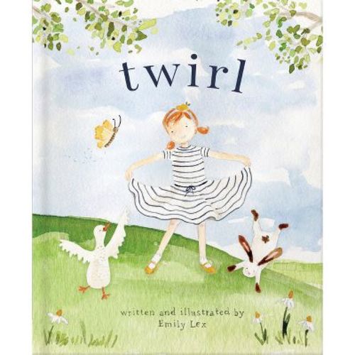 Twirl - by Emily Lex (Hardcover)