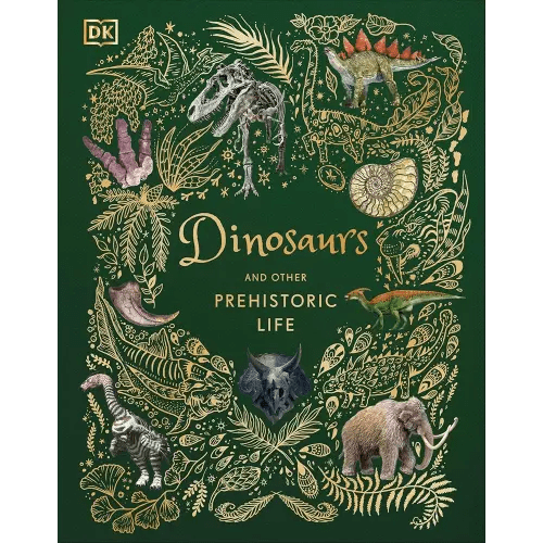 Dinosaurs and Other Prehistoric Life (DK Children's Anthologies)