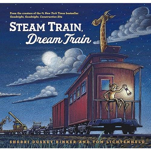 Steam Train, Dream Train Hardcover – Picture Book, April 16, 2013