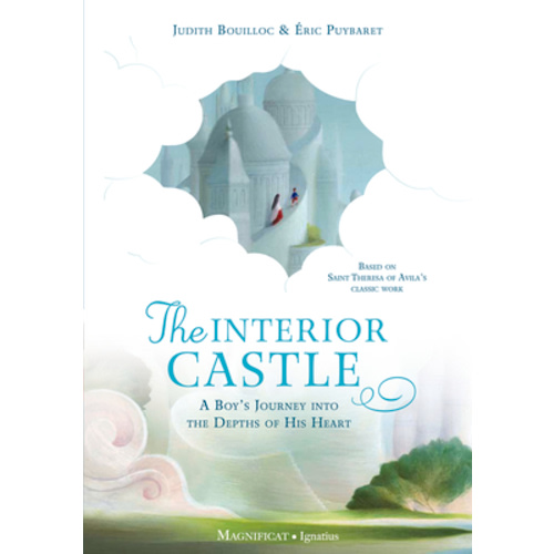 The Interior Castle: A Boy's Journey Into the Riches of Prayer | Powell's Books
