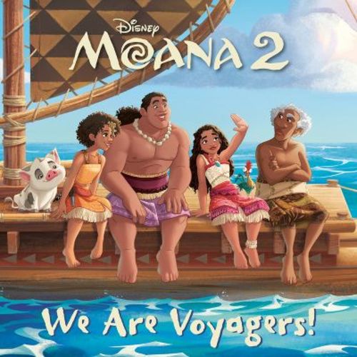We Are Voyagers! (Disney Moana 2) - by Random House Disney (Paperback)