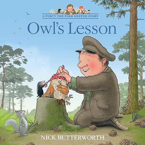 Owl’s Lesson: A funny illustrated children’s picture book about Percy the Park Keeper from the bestselling creator of One Snowy Night (A Percy the Park Keeper Story) Paperback – Picture Book, November 19, 2024