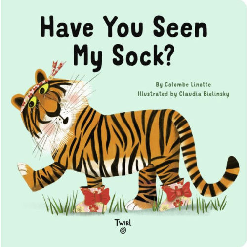 Have You Seen My Sock? by Colombe Linotte, Claudia Bielinsky, Board Book | Barnes & Noble®