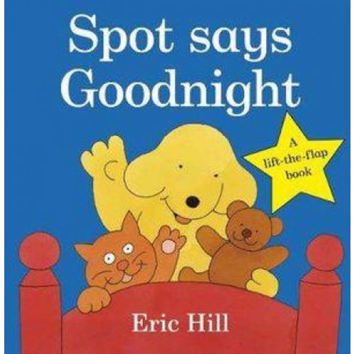 Spot Says Goodnight by Eric Hill - 9780241484722