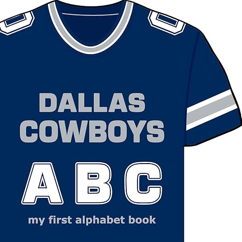 Dallas Cowboys ABC (My First Alphabet Books (Michaelson Entertainment)) Board book – Picture Book, August 9, 2013