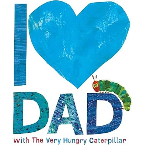 I Love Dad with the Very Hungry Caterpillar