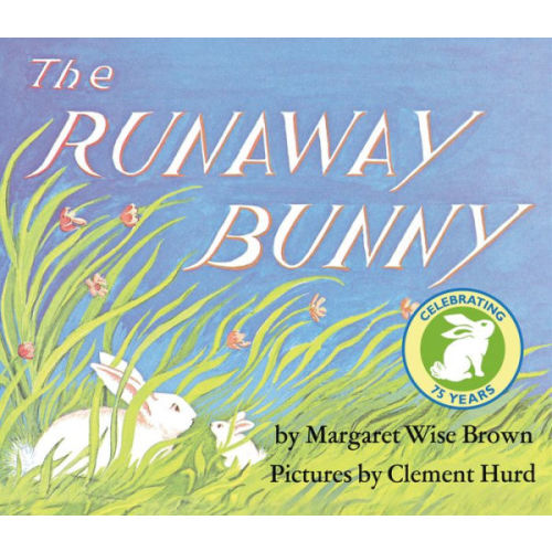 The Runaway Bunny (Padded Board Book) by Margaret Wise Brown, Clement Hurd, Board Book | Barnes & Noble®