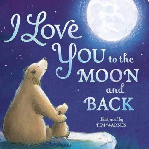 I Love You to the Moon and Back