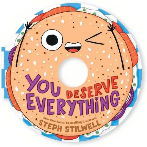 You Deserve Everything (A Shaped Novelty Board Book for Toddlers) (Delish Delights)
