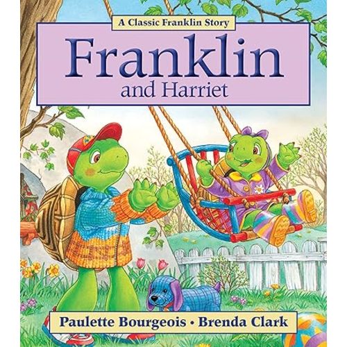 Franklin and Harriet Paperback – Picture Book, February 1, 2011
