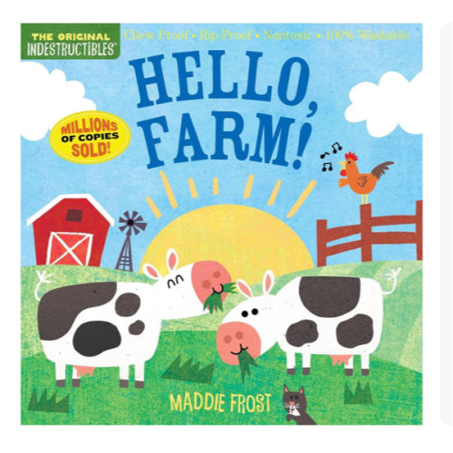 Indestructibles (The Original): Hello, Farm!: Chew Proof · Rip Proof · Nontoxic · 100% Washable (Book for Babies, Newborn Books, Safe to Chew)