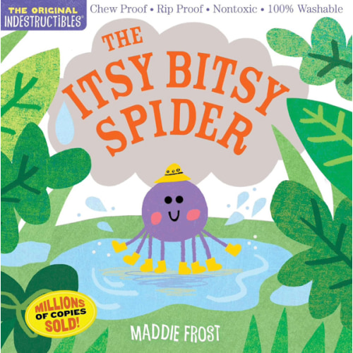 Indestructibles (The Original): The Itsy Bitsy Spider: Chew Proof · Rip Proof · Nontoxic · 100% Washable (Book for Babies, Newborn Books, Safe to Chew)