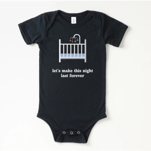 Let's Make This Night Last Forever Onesie | All The Small Tees