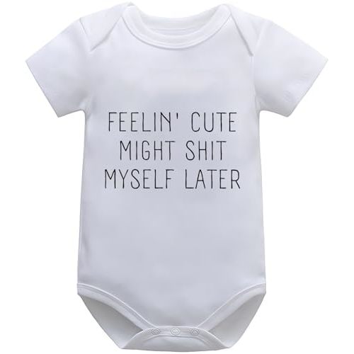 Feeling Cute Might Shit Myself Later Onesie Funny Cute Infant Boys Girls Creeper One-piece Bodysuit Outfit Romper