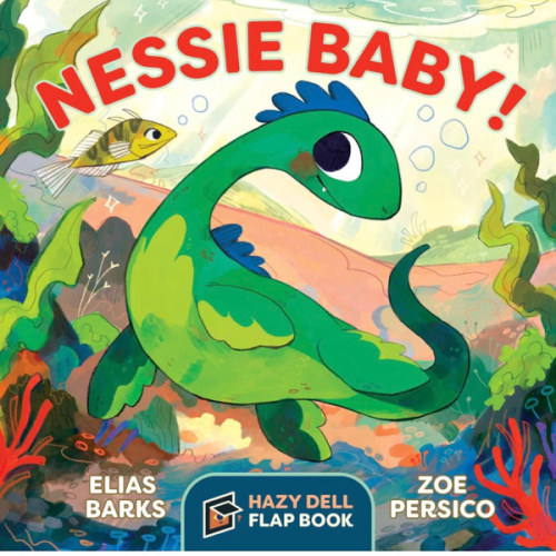 Nessie Baby!: A Hazy Dell Flap Book