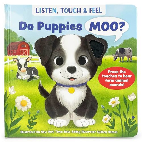 Listen, Touch & Feel: Do Puppies Moo? A Sensory Book with Sounds