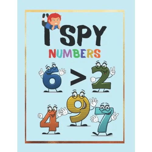 I Spy - Numbers: Select the largest and smallest numbers from the set of numbers in the range 50. Educational book for children 7-10 Year Olds. (I SPY - Educational Math Books Series)