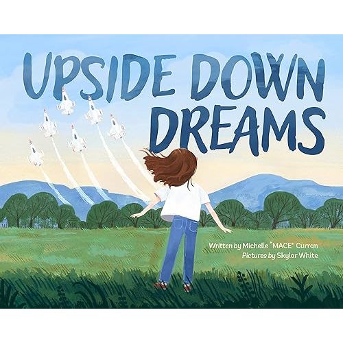 Upside Down Dreams Hardcover – Picture Book, June 20, 2023