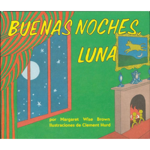 Buenas noches, Luna / Goodnight Moon by Margaret Wise Brown, Clement Hurd, Board Book | Barnes & Noble®