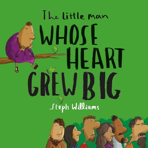 The Little Man Whose Heart Grew Big (An engaging retelling of the Bible story of Zacchaeus for toddlers/ kids ages 2-4) (Little Me, Big God)