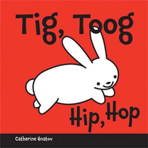 Tig, Toog/Hip, Hop (Hmong and English Edition)
