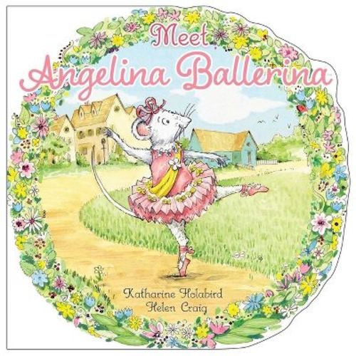 Meet Angelina Ballerina - by Katharine Holabird (Paperback)