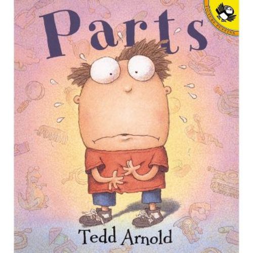Parts - (Picture Puffin Books) by Tedd Arnold (Paperback)