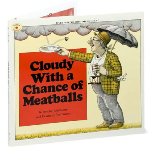 Cloudy with a Chance of Meatballs by Judi Barrett, Ron Barrett, Paperback | Barnes & Noble®