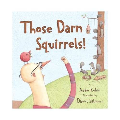 Those Darn Squirrels! - by Adam Rubin (Paperback)