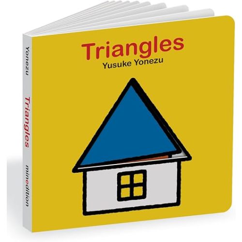 Triangles: An Interactive Shapes Book for the Youngest Readers (The World of Yonezu)