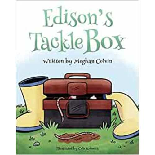 Edison's Tackle Box: Colvin, Meghan, Roberts, Cole: 9780998136677: Amazon.com: Books