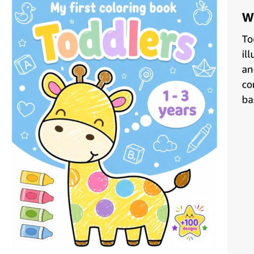 My First Coloring Book For Toddlers 1-3: 100 Simple Pictures to Learn and Color For Kids Ages 1, 2, 3 & 4 ( US Edition)