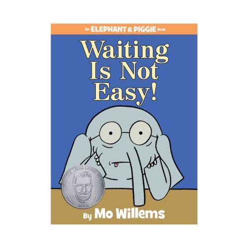 Waiting Is Not Easy! ( Elephant and Piggie) (Hardcover) - by Mo Willems