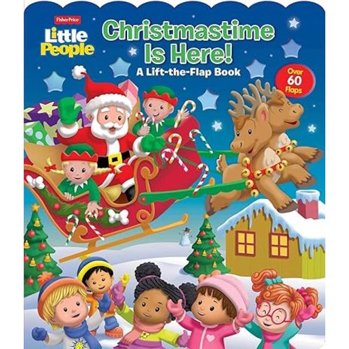 Fisher-Price Little People: Christmastime Is Here! (Lift-the-Flap) Board book – Lift the flap, September 17, 2019
