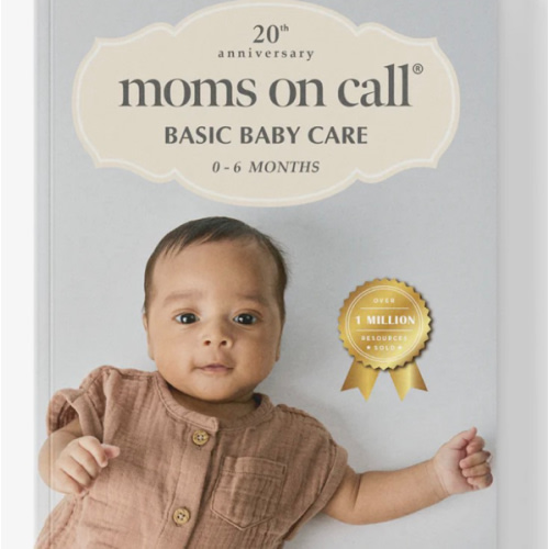 0-6 Month Basic Baby Care Book – Moms on Call