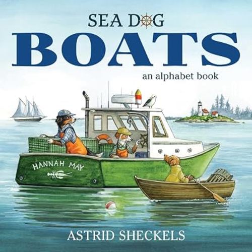 Sea Dog Boats: An Alphabet Book