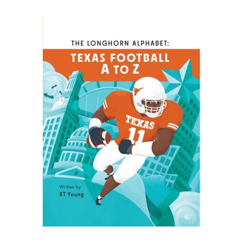 The Longhorn Alphabet - by Rt Young (Hardcover)